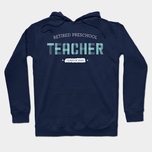 Retired Preschool Teacher Hoodie by OutfittersAve